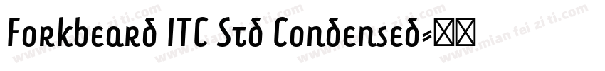 Forkbeard ITC Std Condensed字体转换